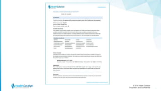 © 2016 Health Catalyst
Proprietary and Confidential 37
 