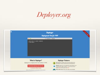 Deployer.org
 