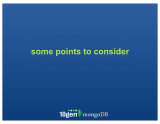 some points to consider
 