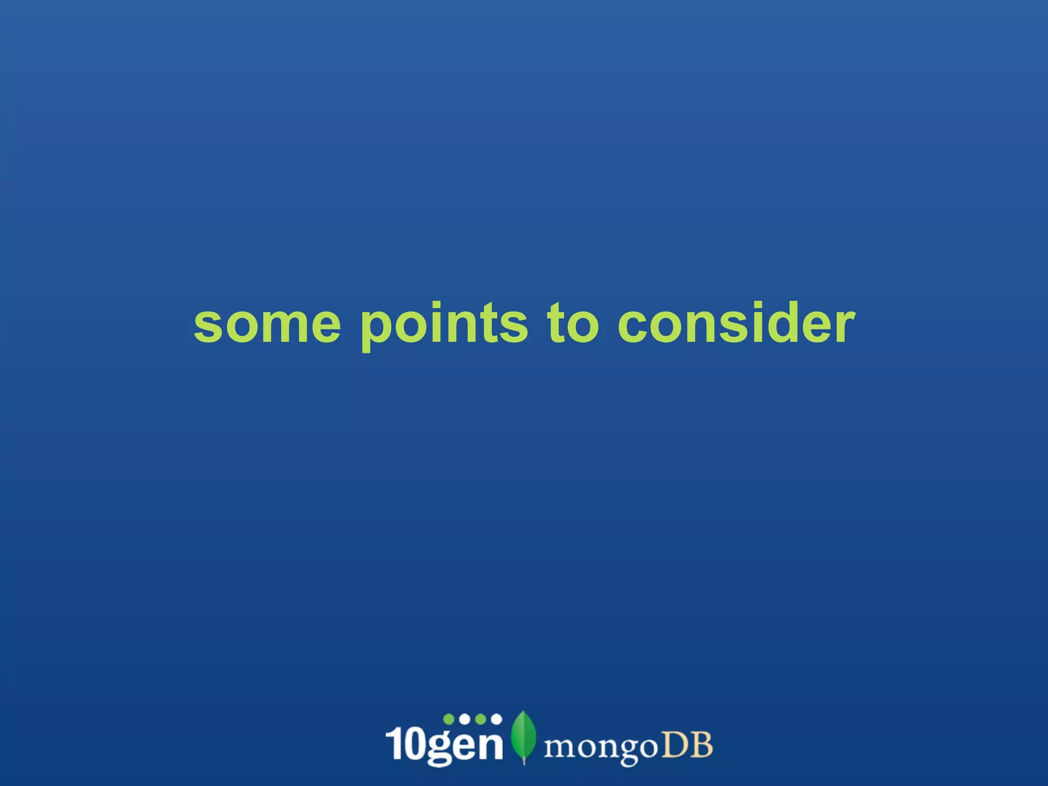 some points to consider
 