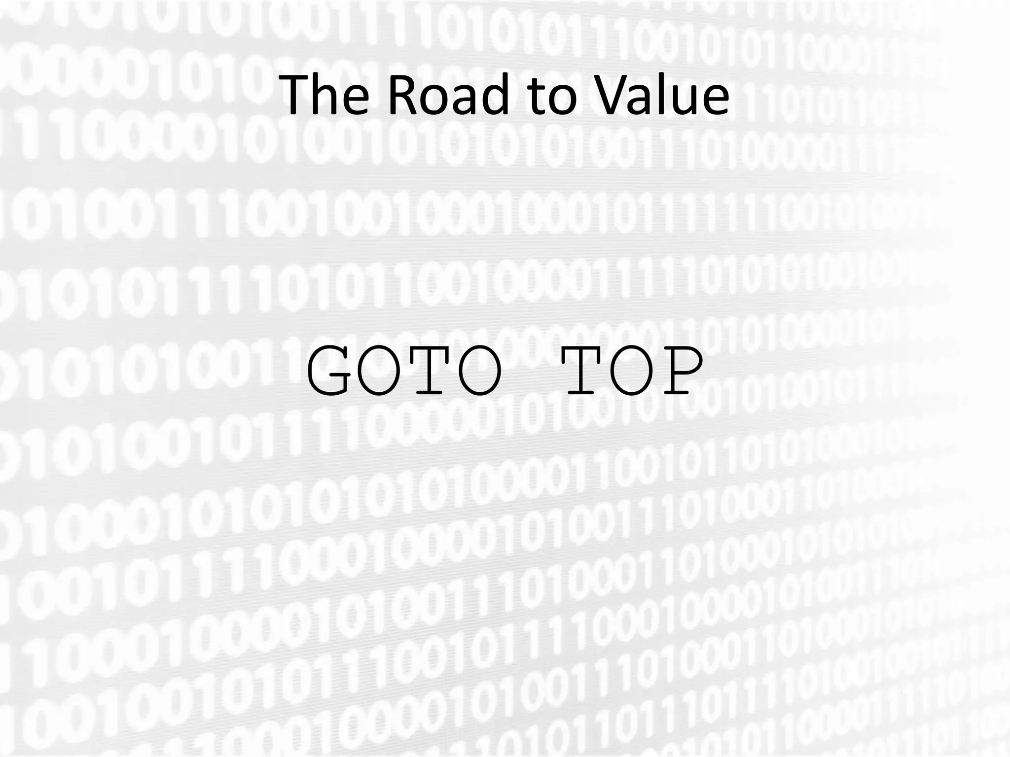The Road to Value



GOTO TOP
 