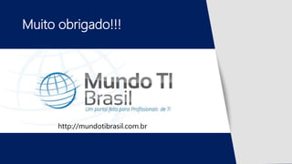 Muito obrigado!!!
http://mundotibrasil.com.br
 