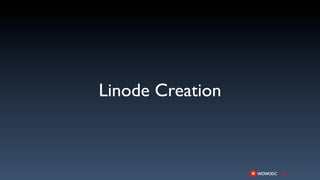 Linode Creation
 