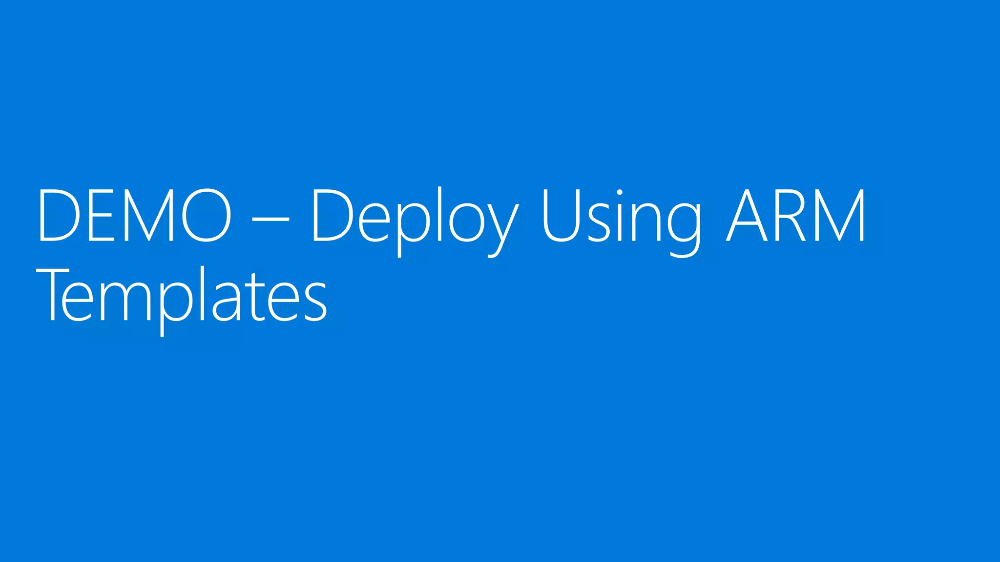 Deploy Resources to Azure using ARM templates