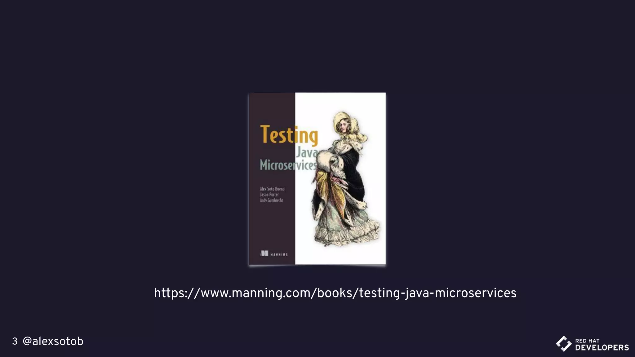 @alexsotob3
https://www.manning.com/books/testing-java-microservices
 