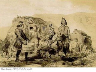 Miles de años en SUECIA. En Laponia, hay señales de algunos asentamientos sami que datan de la Edad de Hielo, hace 9.600 años. Originariamente los sami eran cazadores y pescadores, que empezaron a encargarse de los rebaños de renos en los siglos XVII y XVIII. Hoy en día, aproximadamente una décima parte de la población sami es cuidadora de renos, acompañando a los rebaños por enormes extensiones de tierra, desde los bosques en invierno a los valles junto a las montañas en verano, como hacían sus antepasados. Actualmente, sin embargo, realizan sus tareas de trashumancia usando tecnología moderna como las motos de nieve y los helicópteros en lugar de los esquís y los perros 