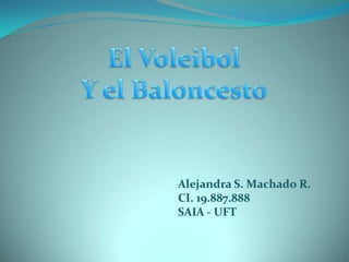 Alejandra S. Machado R.
CI. 19.887.888
SAIA - UFT
 