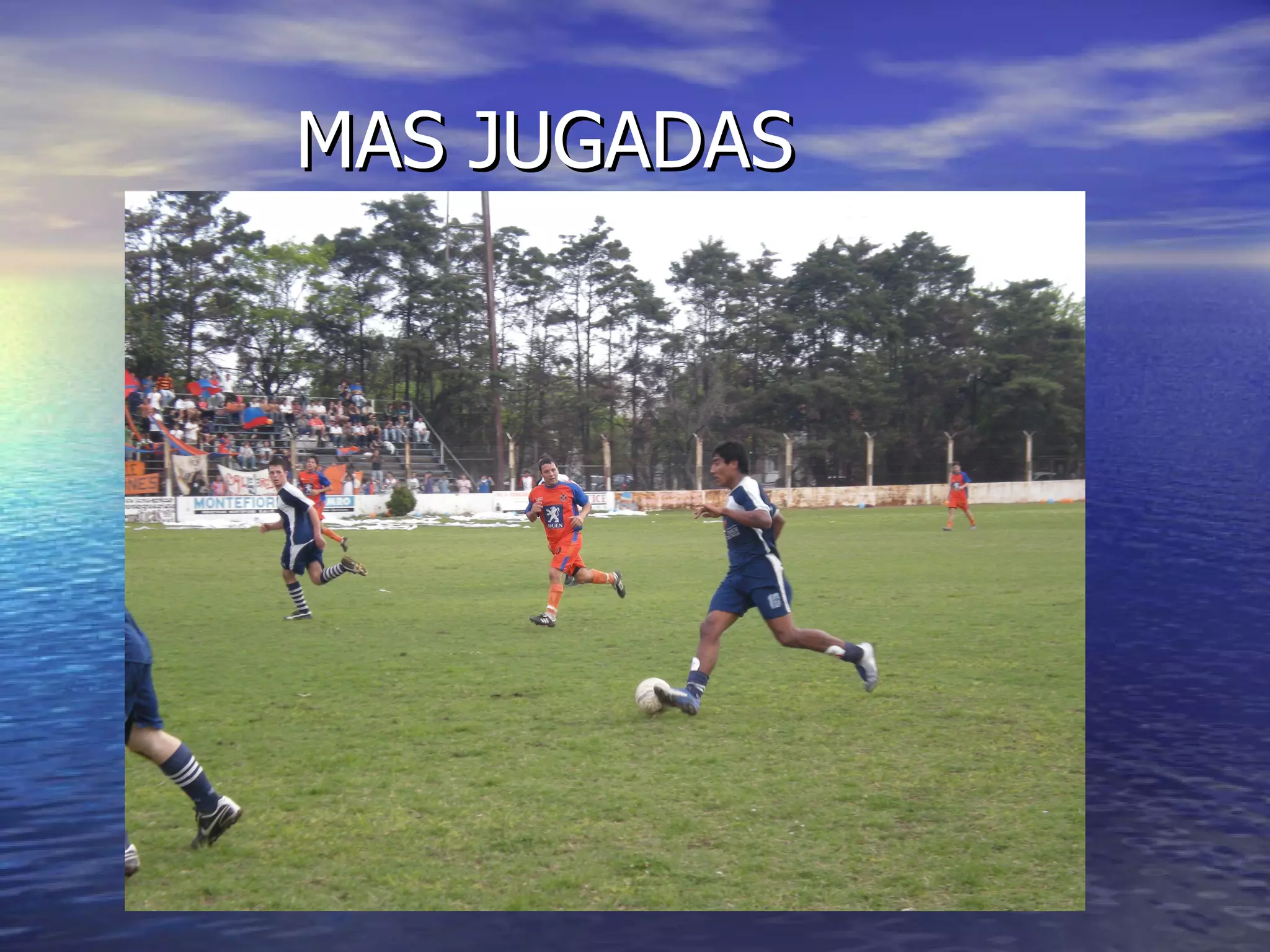 MAS JUGADAS 