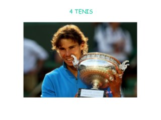4 TENIS
 