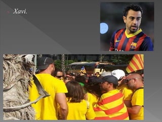 - Xavi.
 
