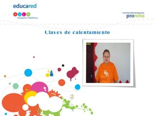 Clases de calentamiento 