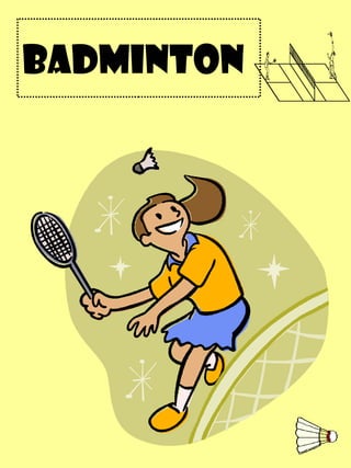 BADMINTON 