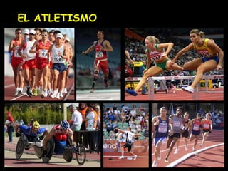 EL ATLETISMO
 
