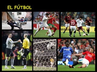 EL FÚTBOL
 