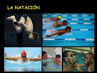 LA NATACIÓN
 