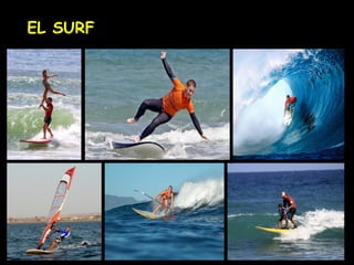 EL SURF
 