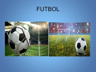 FUTBOL
 