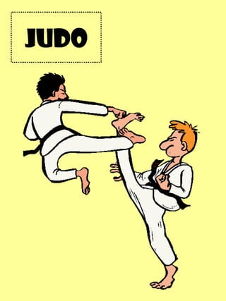 JUDO