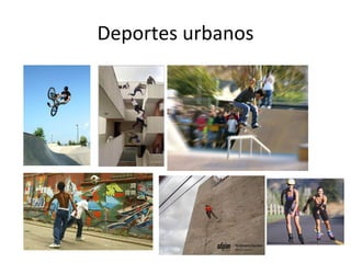 Deportes urbanos 