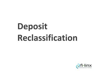 Deposit Reclassification 