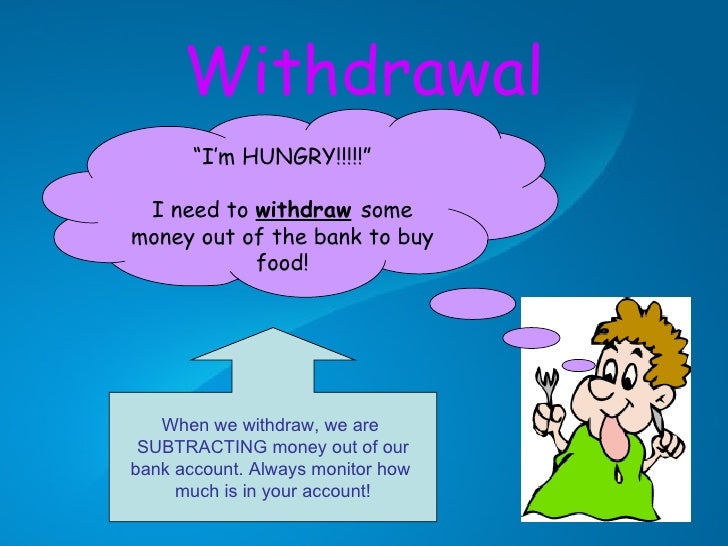 Deposit and withdrawal