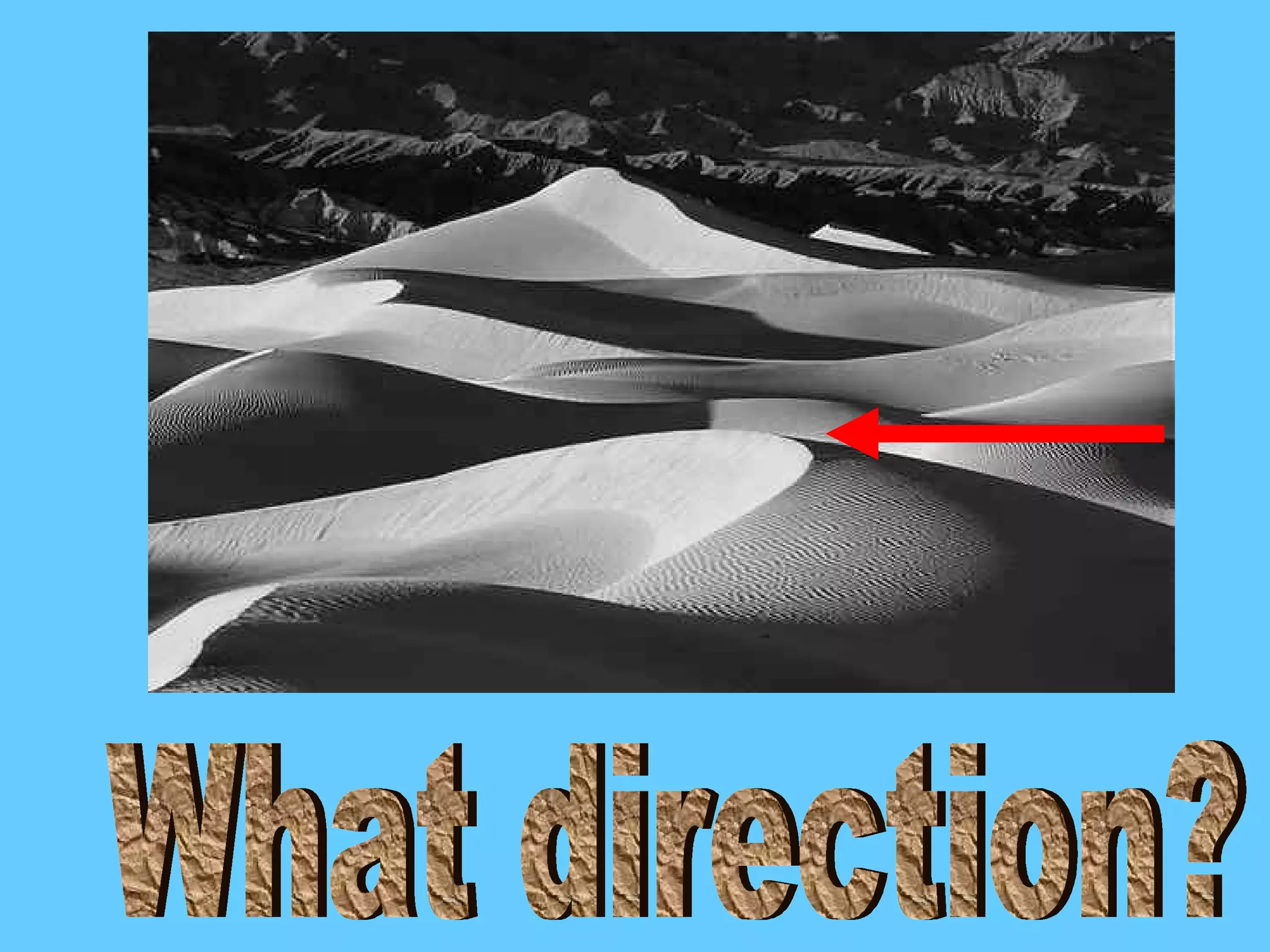What direction? 