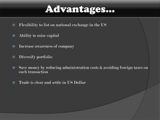 Addition: material information given to shareholder in home market, must be filed with the SEC through Form 8KRestricted Programs...SEC Rule 144-AIssuance of shares as a private placementRestricted stockOnly issued or traded by Qualified Institutional Buyers (QIB)Avoid SEC registration