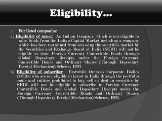 Process…IndiaISSUER CO.CUSTODIANUnderlying sharesOverseasDEPOSITORYListedForeign Stock ExchangeDividendPaymentOVERSEAS INVESTORS