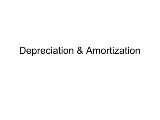Depreciation & Amortization 