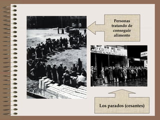 Personas
     tratando de
      conseguir
       alimento




Los parados (cesantes)
 