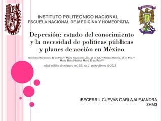 INSTITUTO POLITECNICO NACIONAL
ESCUELA NACIONAL DE MEDICINA Y HOMEOPATIA

BECERRIL CUEVAS CARLA ALEJANDRA
8HM3

 