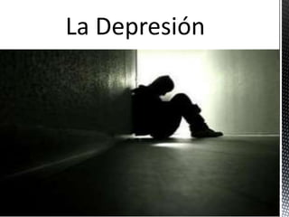 La Depresión
 