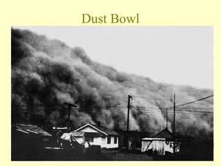 Dust Bowl
 