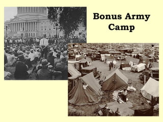 Bonus Army
Camp
 