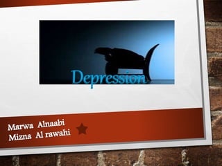 Depression 
 
