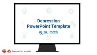 Depression
PowerPoint Template
 