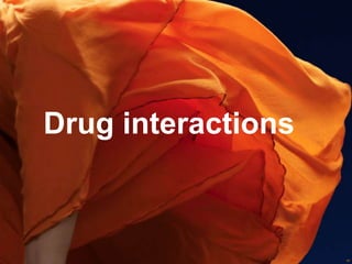 Drug interactions

82

 