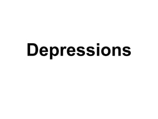 Depressions | PPT