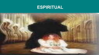 ESPIRITUAL
 