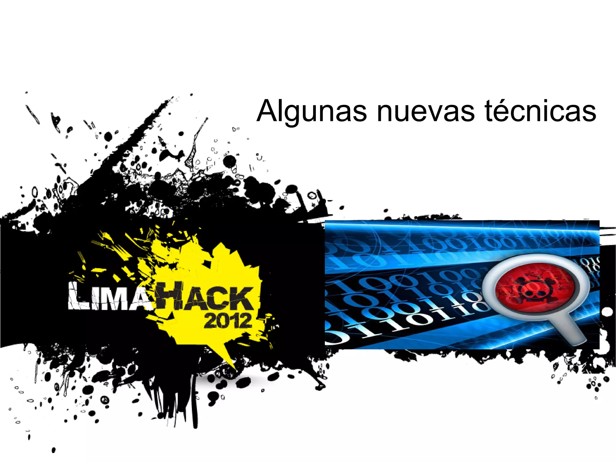 Algunas nuevas técnicas
 