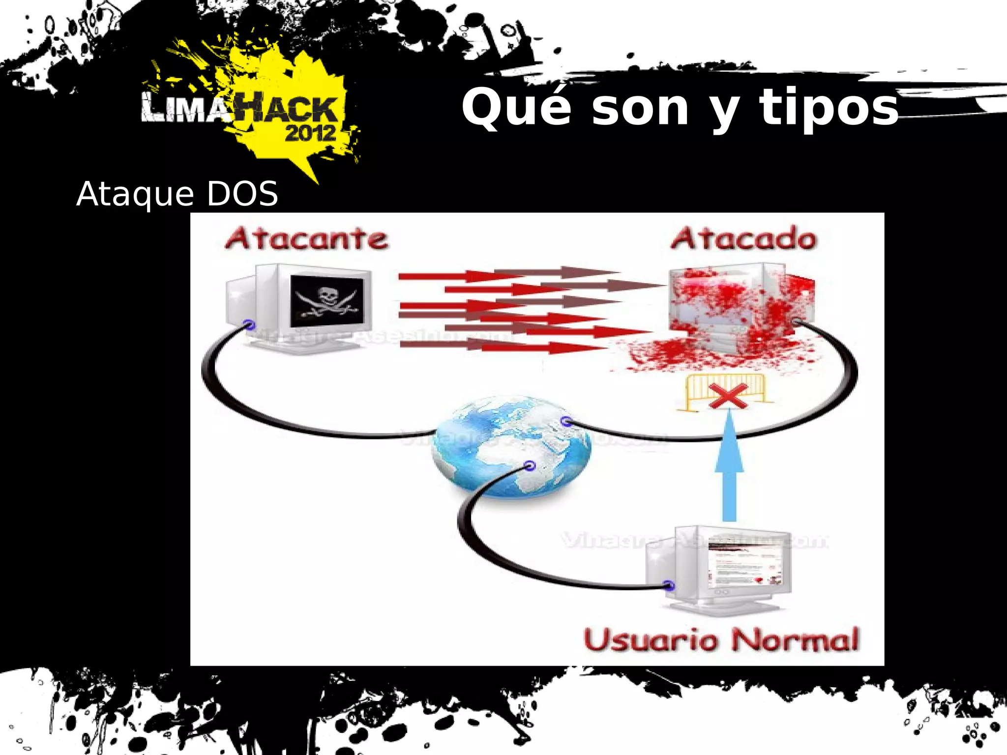 Qué son y tipos
Ataque DOS
 