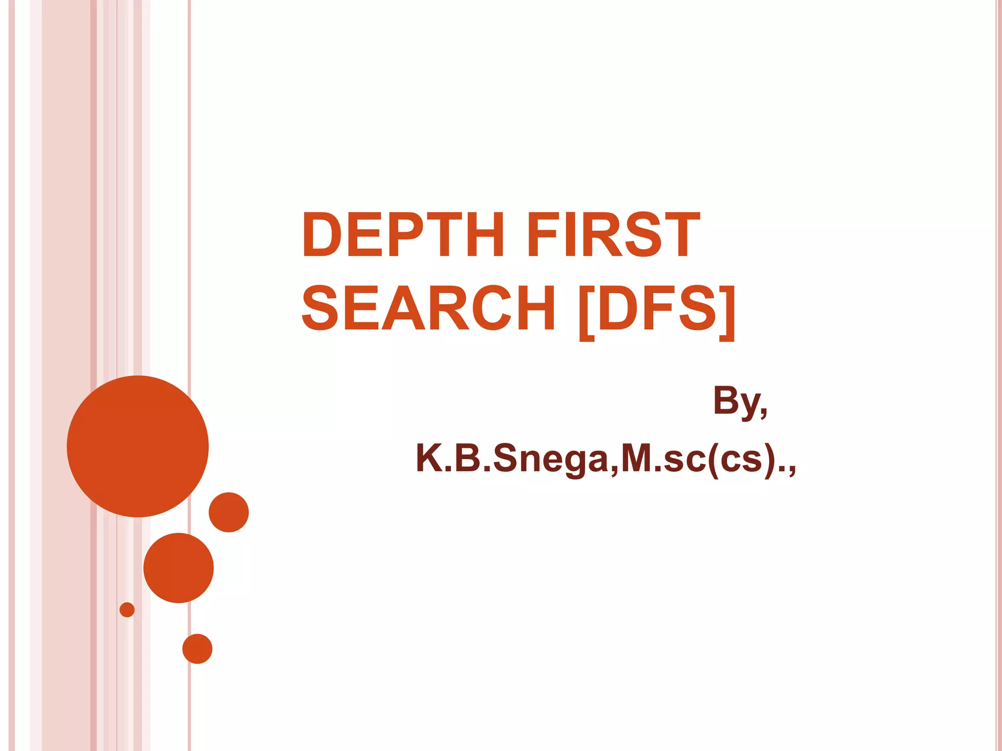 Depth first search [dfs] | PPTX