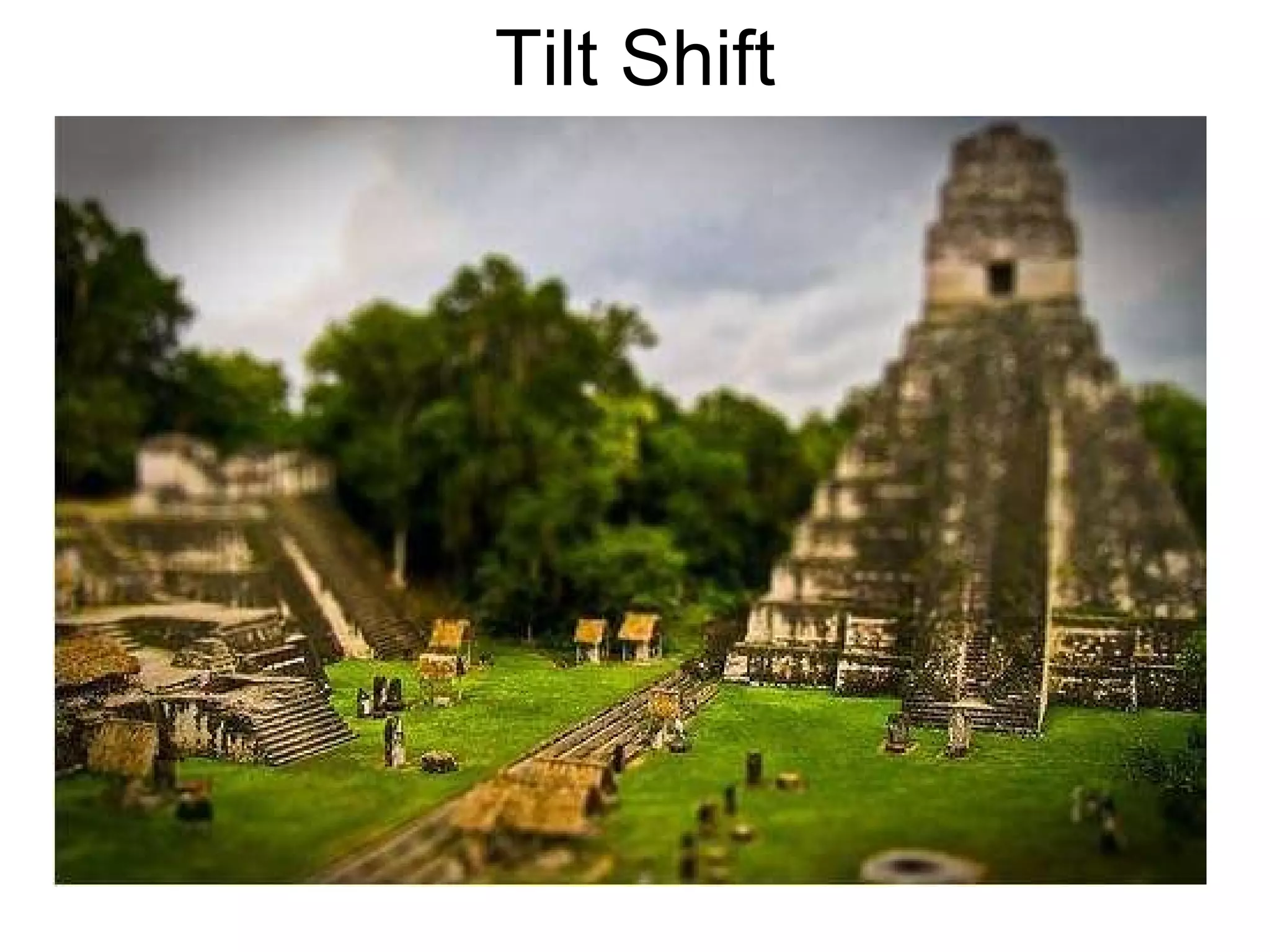 Tilt Shift 