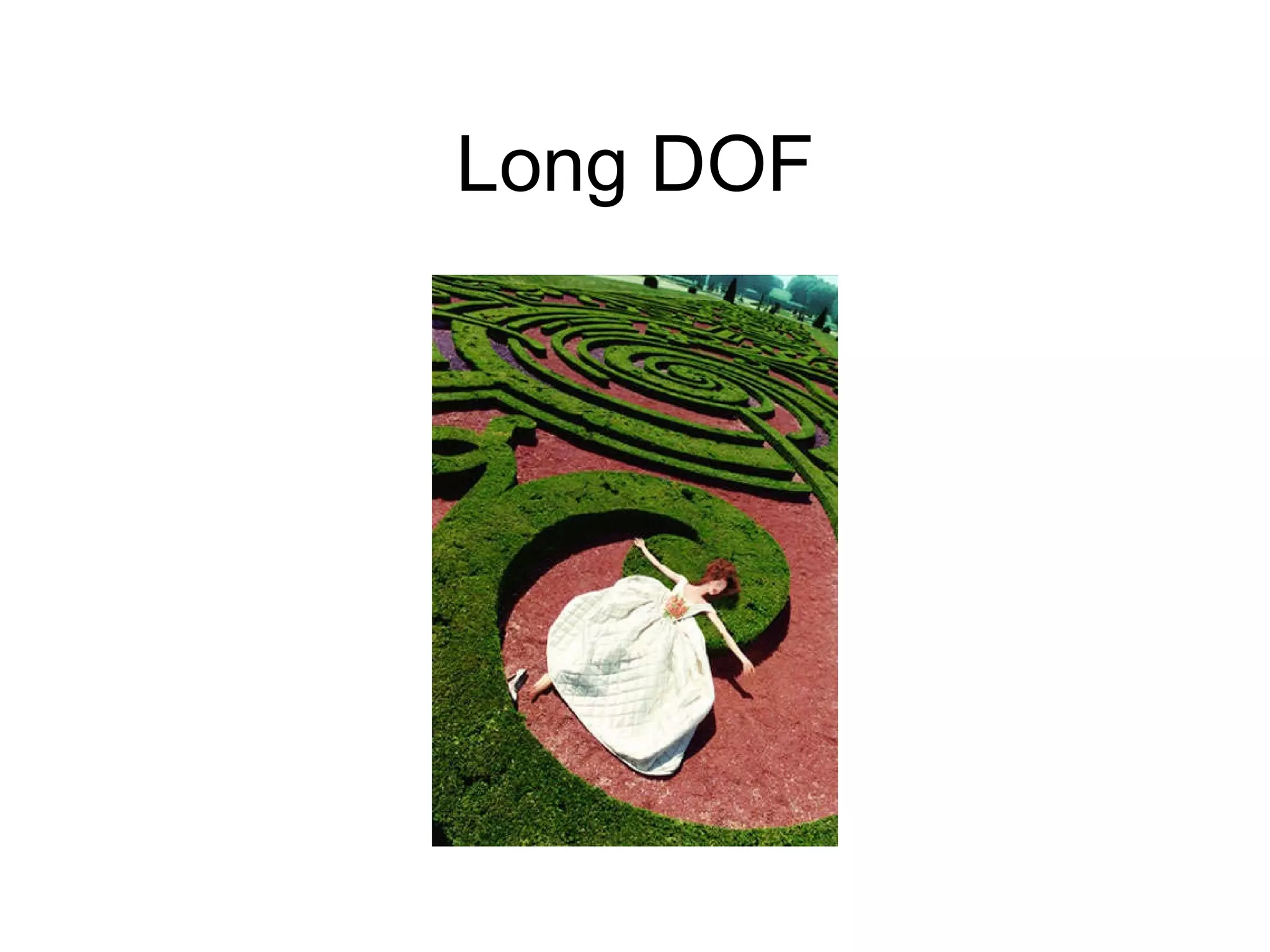Long DOF 