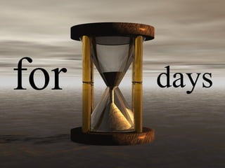 days for 