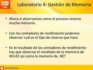 Laboratorio 4: Gestión de Memoria<br />Ahora si observamos como el proceso reserva mucha memoria.<br />Con los contadores ...