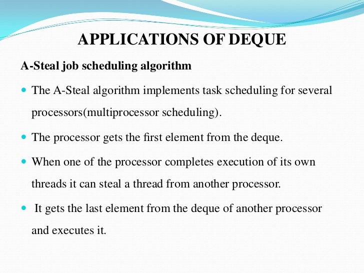 Deque and its applications