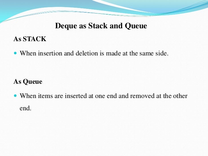 Deque and its applications