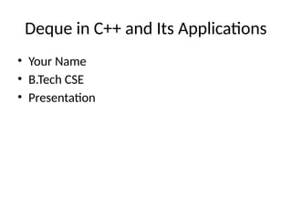 Comprehensive Guide to Deque in C++: Features, Operations, and ...