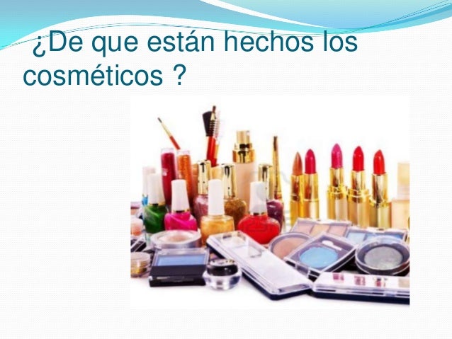 De qué están hechos los cosmèticos y (1)